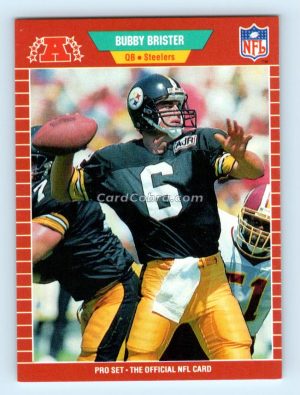 1989 Pro Set #343 Bubby Brister Pittsburgh Steelers Rookie Card