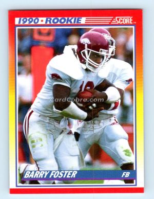 1990 Score #308 Barry Foster Arkansas Razorbacks Rookie Card