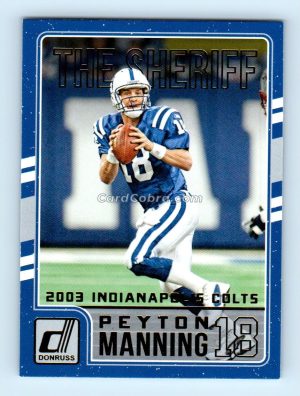 2016 Donruss Peyton Manning The Sheriff Tribute #6 Peyton Manning Indianapolis Colts